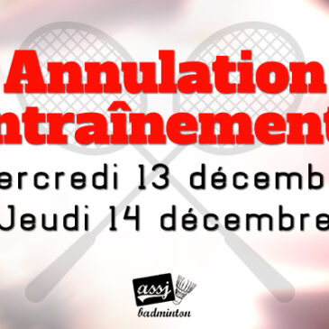 Annulation entrainement du 13 & 14 décembre